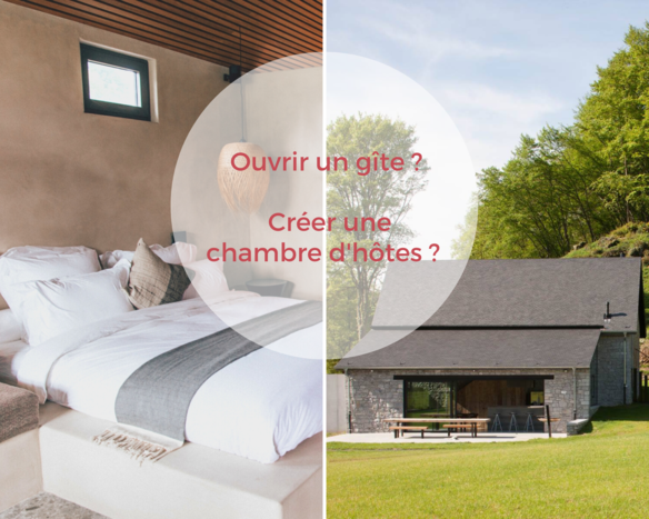 Comment ouvrir un g&icirc;te ou une chambre d'h&ocirc;tes en Wallonie ?